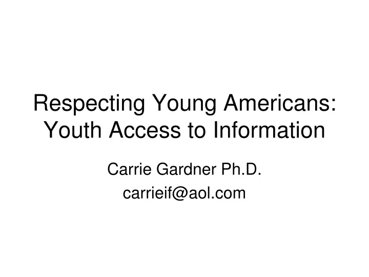 respecting young americans youth access to information