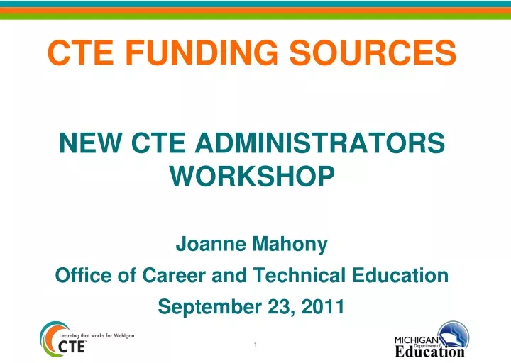 cte funding sources new cte administrators
