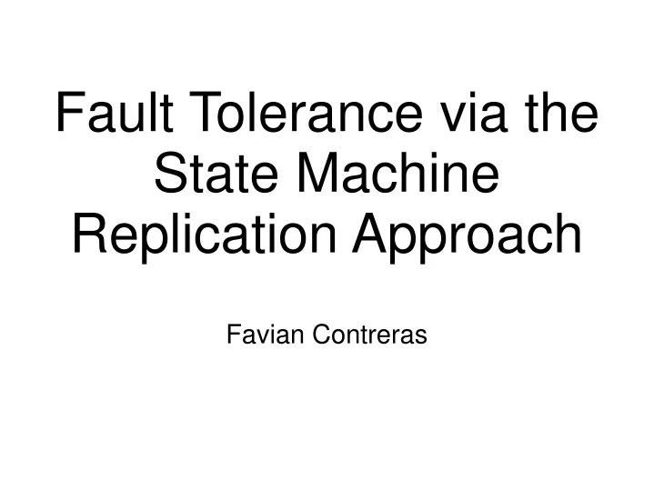 fault tolerance via the state machine replication