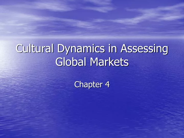 cultural dynamics in assessing global markets