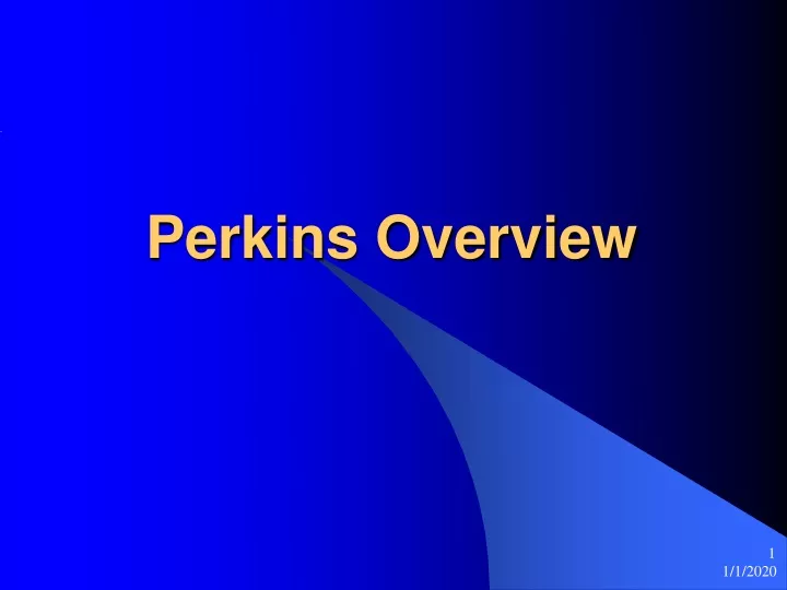 perkins overview