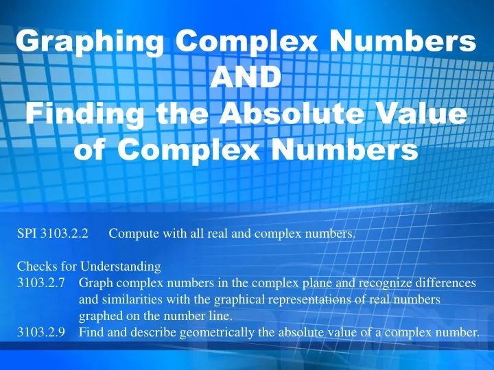 graphing complex numbers and finding the absolute