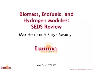 Biomass, Biofuels, and Hydrogen Modules: SEDS Review