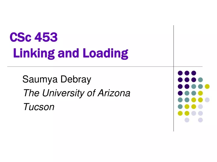 csc 453 linking and loading