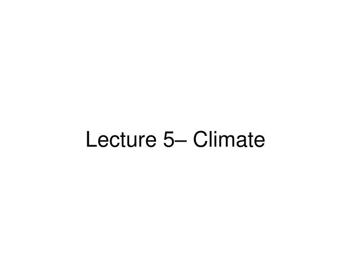 lecture 5 climate