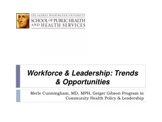 Workforce &amp; Leadership: Trends &amp; Opportunities
