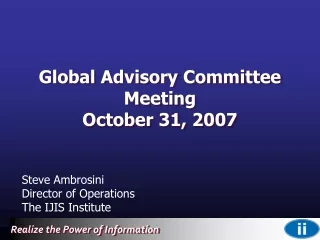 Global Advisory Committee Meeting October 31, 2007