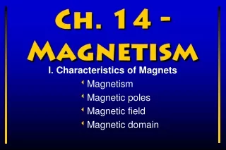 Ch. 14 - Magnetism
