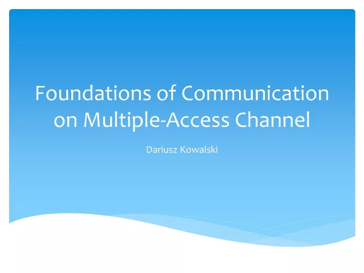 foundations of communication on multiple access channel