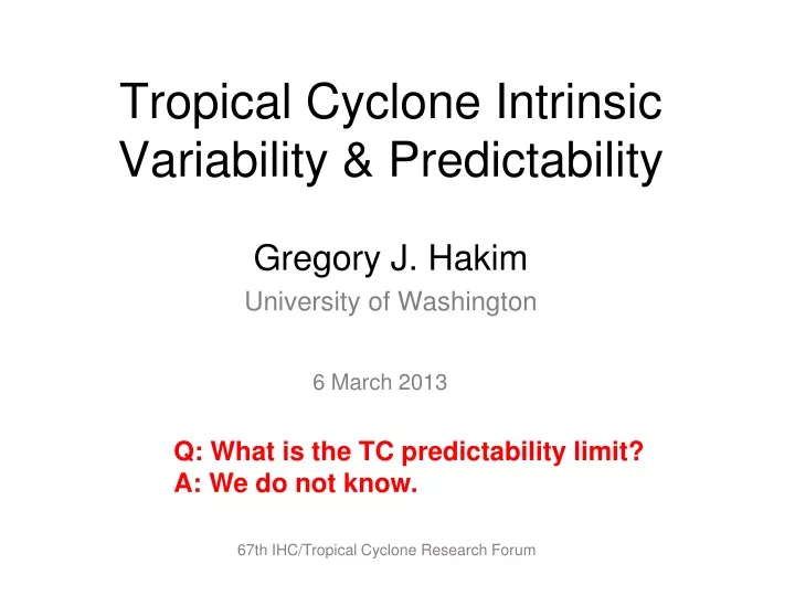 tropical cyclone intrinsic variability predictability