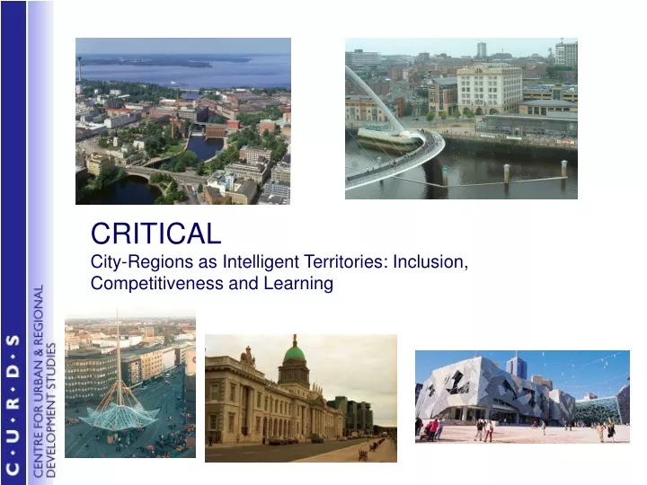critical city regions as intelligent territories inclusion competitiveness and learning