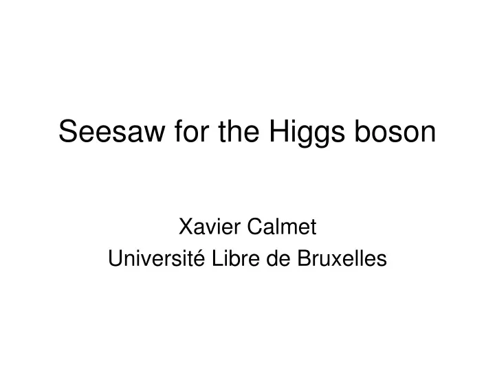 seesaw for the higgs boson