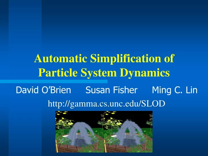 automatic simplification of particle system dynamics