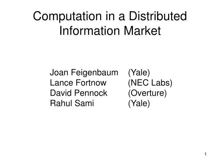 computation in a distributed information market