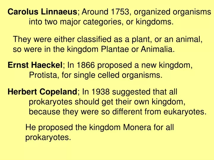 carolus linnaeus around 1753 organized organisms