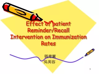 Effect of patient Reminder/Recall Intervention on Immunization Rates