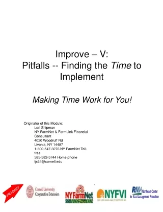 Improve – V: Pitfalls -- Finding the  Time  to Implement Making Time Work for You!