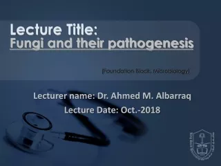 Lecturer name: Dr. Ahmed M.  Albarraq Lecture Date: Oct.-2018
