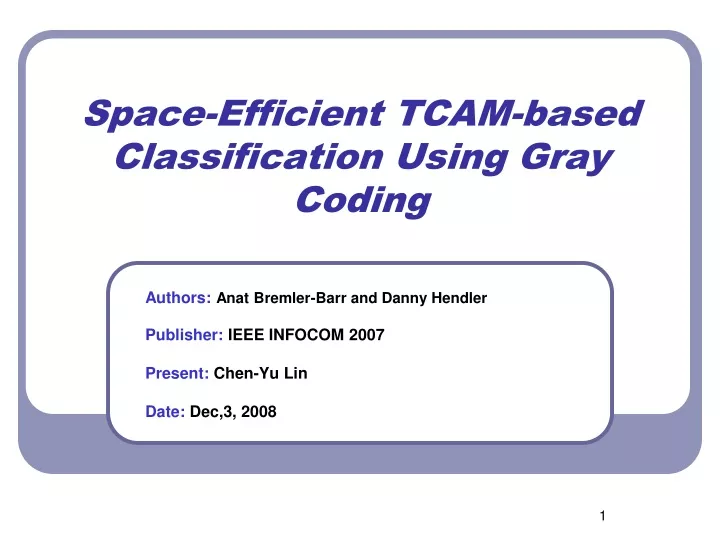 space efficient tcam based classification using gray coding