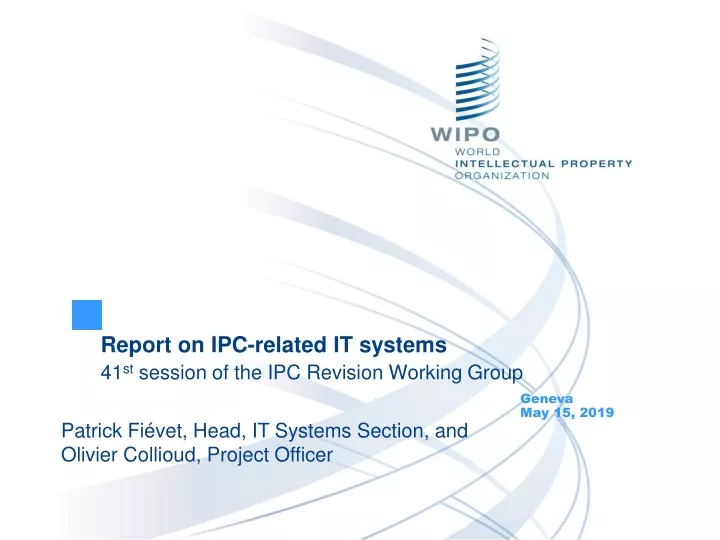 report on ipc related it systems 41 st session of the ipc revision working group