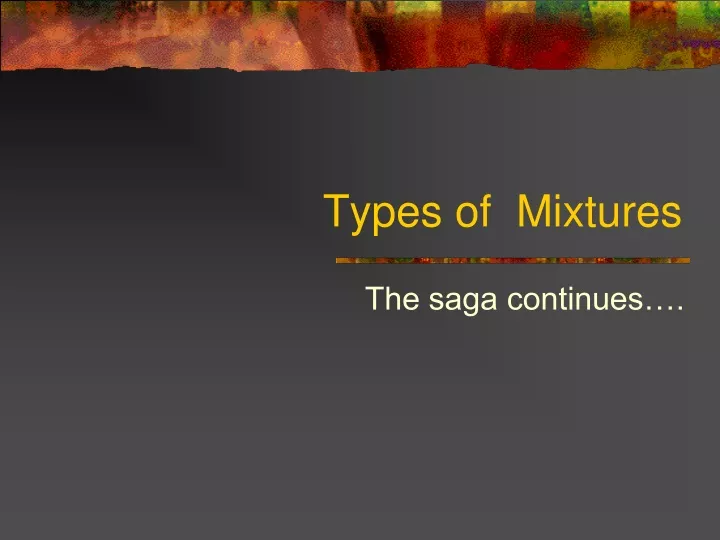 types of mixtures