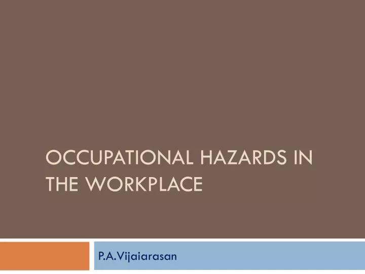 occupational hazards in the workplace