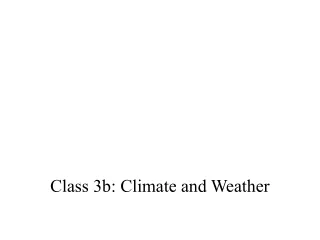 Class 3b: Climate and Weather