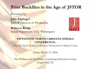 Print Backfiles in the Age of JSTOR