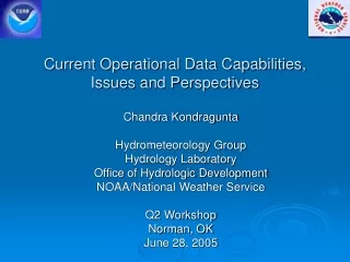 Current Operational Data Capabilities, Issues and Perspectives