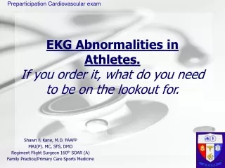 EKG Abnormalities in Athletes. If you order it, what do you need to be on the lookout for.