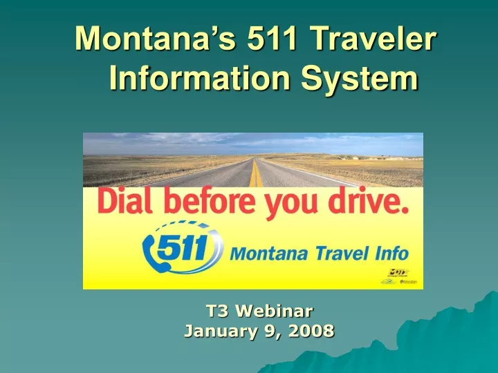 montana s statewide montana s 511 traveler information system