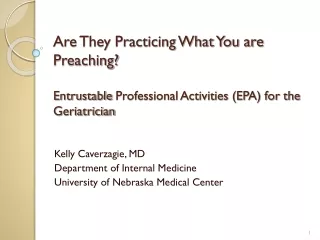 Kelly Caverzagie, MD Department of Internal Medicine University of Nebraska Medical Center