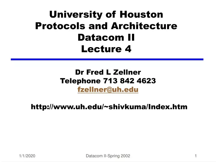 university of houston protocols and architecture datacom ii lecture 4