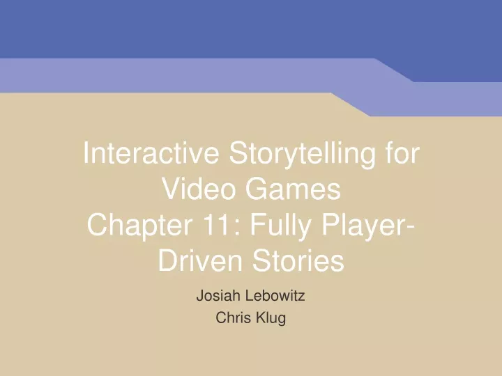 interactive storytelling for video games chapter 11 fully player driven stories
