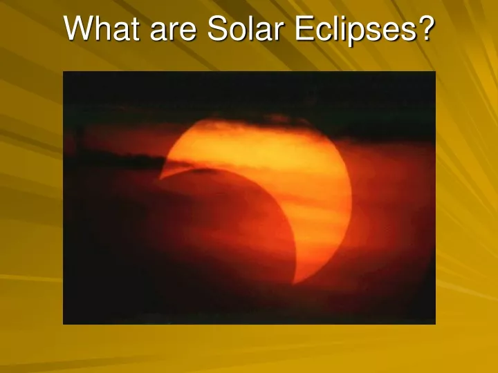 what are solar eclipses