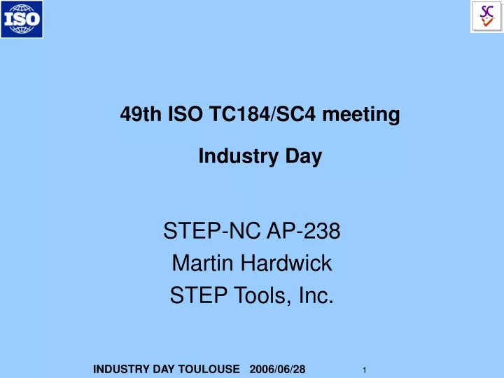 49th iso tc184 sc4 meeting industry day