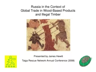Russia in the Context of Global Trade in Wood-Based Products and Illegal Timber