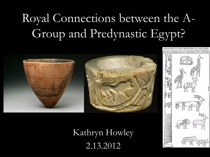royal connections between the a group and predynastic egypt