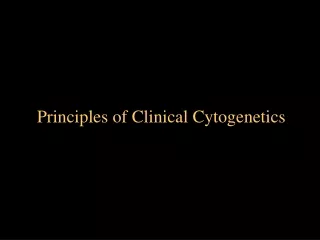 Principles of Clinical Cytogenetics