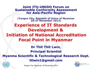 Dr Thit Thit Lwin, Principal Scientist Myanma Scientific &amp; Technological Research Dept.