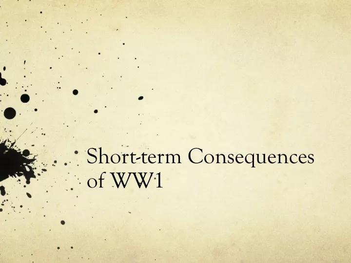 short term consequences of ww1