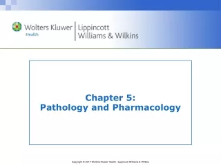 Chapter 5:   Pathology and Pharmacology