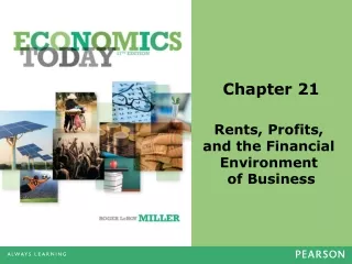 Chapter 21 Rents, Profits,  and the Financial  Environment  of Business