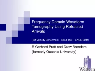 R Gerhard Pratt and Drew Brenders (formerly Queen’s University)