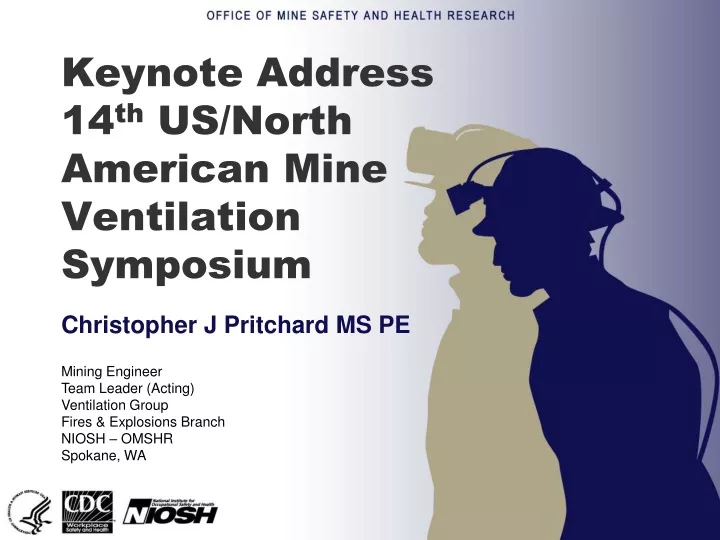 keynote address 14 th us north american mine ventilation symposium