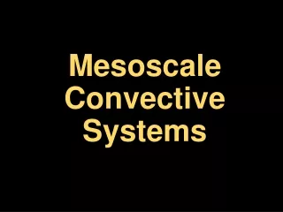 Mesoscale Convective Systems