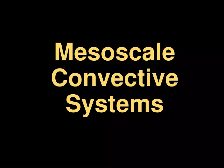 mesoscale convective systems