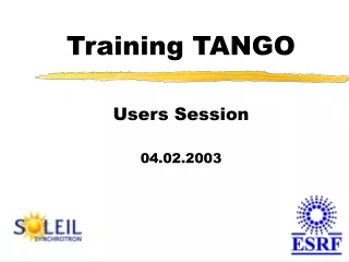 Training TANGO Users Session 04.02.2003
