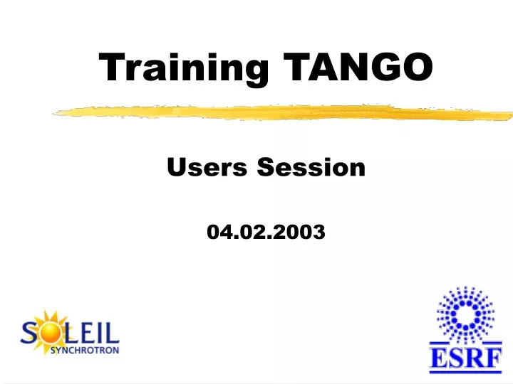 training tango users session 04 02 2003