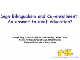 Sign Bilingualism and Co-enrollment:  An answer to deaf education?